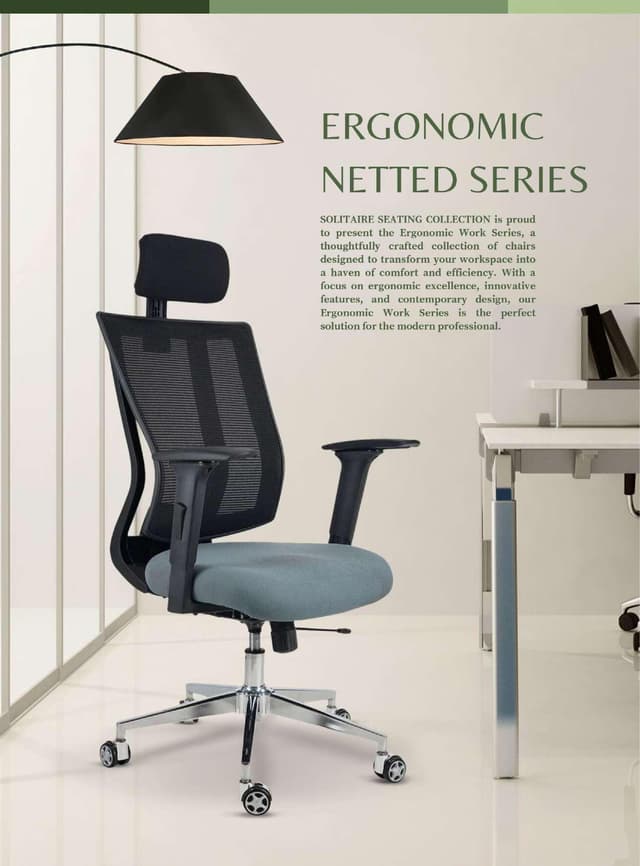 Ergonomic Netted Series